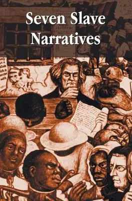 Hét rabszolga elbeszélés, hét könyv, köztük: Narrative of the Life Of Frederick Douglass An American Slave; My Bondage and My Freedom; Twelve Years - Seven Slave Narratives, seven books including: Narrative of the Life Of Frederick Douglass An American Slave; My Bondage and My Freedom; Twelve Years