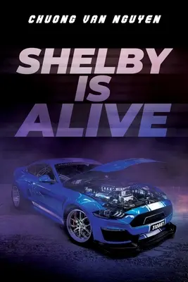 Shelby él - Shelby is Alive