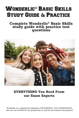 Wonderlic Alapvető készségek tanulmányi útmutató és gyakorló tesztek - Wonderlic Basic Skills Study Guide & Practice