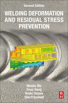 Hegesztési deformáció és maradó feszültségek megelőzése - Welding Deformation and Residual Stress Prevention