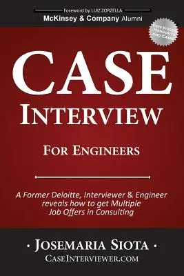 Interjú mérnökök számára: Egy korábbi Deloitte, interjúztató és mérnök elárulja, hogyan lehet több állásajánlatot kapni a tanácsadói szakmában. - Case Interview for Engineers: A Former Deloitte, Interviewer & Engineer reveals how to get Multiple Job Offers in Consulting