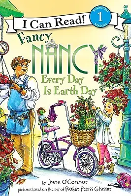 Fancy Nancy: Minden nap a Föld napja - Fancy Nancy: Every Day Is Earth Day