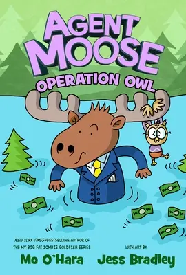 Moose ügynök: Bagoly hadművelet - Agent Moose: Operation Owl