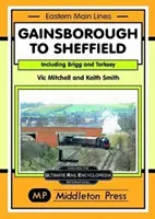 Gainsborough és Sheffield között - Brigg és Torksey felől - Gainsborough To Sheffield - From Brigg and Torksey