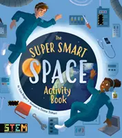 Szuperokos űrtevékenységek könyve - Super Smart Space Activity Book