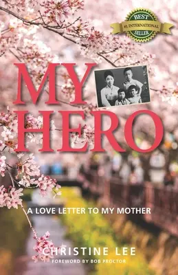 Az én hősöm: Szerelmes levél anyámnak - My Hero: A love letter to my mother