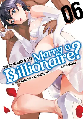 Ki akar feleségül menni egy milliárdoshoz? Vol. 6 - Who Wants to Marry a Billionaire? Vol. 6