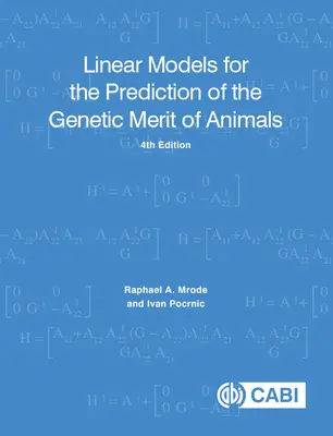 Lineáris modellek az állatok genetikai értékének előrejelzésére - Linear Models for the Prediction of the Genetic Merit of Animals
