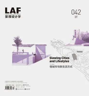 Tájépítészet Frontiers 042: Lassuló városok és életstílusok - Landscape Architecture Frontiers 042: Slowing Cities and Lifestyles