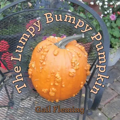 A göröngyös, göcsörtös tök - The Lumpy Bumpy Pumpkin