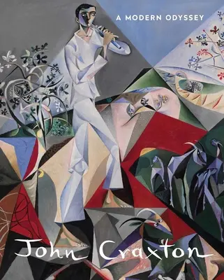 John Craxton: Craxton: A Modern Odyssey - John Craxton: A Modern Odyssey