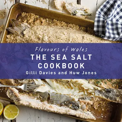 Tengeri só szakácskönyv - Sea Salt Cookbook