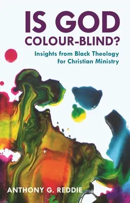 Színvak-e Isten? - Betekintés a fekete teológiából a keresztény szolgálat számára - Is God Colour-Blind? - Insight from Black Theology for Christian Ministry