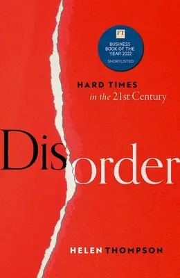 Rendellenesség: Nehéz idők a 21. században - Disorder: Hard Times in the 21st Century