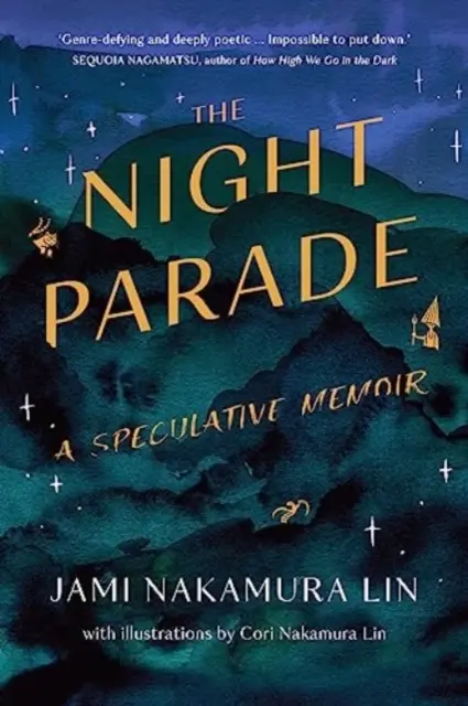 Éjszakai felvonulás - spekulatív emlékirat - Night Parade - a speculative memoir