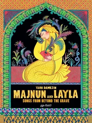 Majnun és Layla: Dalok a síron túlról - Majnun and Layla: Songs from Beyond the Grave