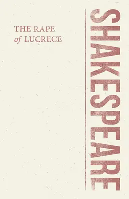 Lukrécia megerőszakolása - The Rape of Lucrece