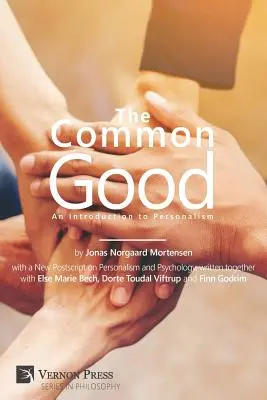 Közös jó: Bevezetés a perszonalizmusba - Common Good: An Introduction to Personalism