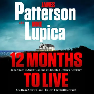 12 hónapig élni: Jane Smith-nek egy éve van hátra, hacsak előbb meg nem ölik. - 12 Months to Live: Jane Smith Has a Year to Live, Unless They Kill Her First