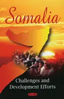 Szomália - kihívások és fejlesztési erőfeszítések - Somalia - Challenges & Development Efforts