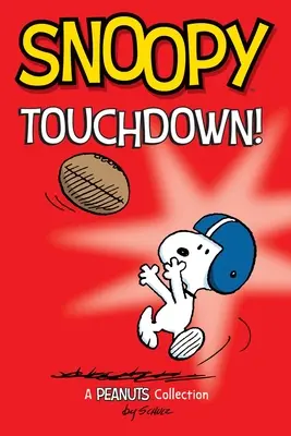 Snoopy: Touchdown!: kötet 16. - Snoopy: Touchdown!: Volume 16