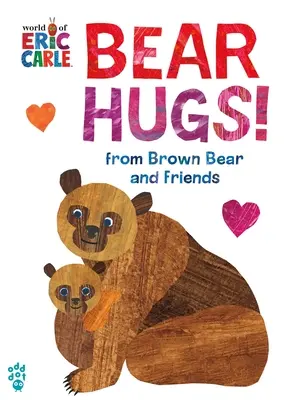 Bear Hugs! from Brown Bear and Friends (World of Eric Carle) túlméretezett kiadás - Bear Hugs! from Brown Bear and Friends (World of Eric Carle) Oversize Edition