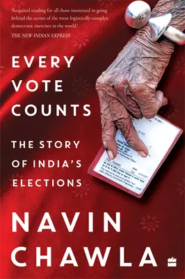 Minden szavazat számít - Az indiai választások története - Every Vote Counts - The Story of India's Elections