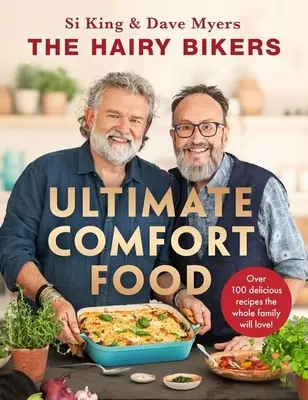 The Hairy Bikers' Ultimate Comfort Food (A szőrös motorosok végső kényelmi ételei) - The Hairy Bikers' Ultimate Comfort Food