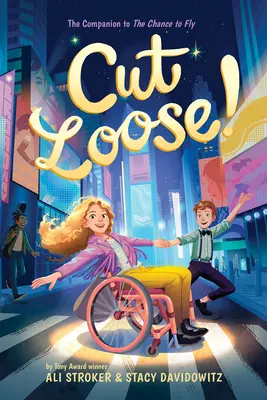 Cut Loose! (Az esély a repülésre #2) - Cut Loose! (the Chance to Fly #2)