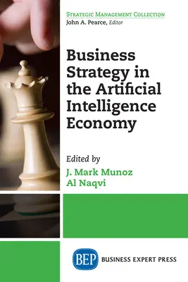 Üzleti stratégia a mesterséges intelligencia gazdaságában - Business Strategy in the Artificial Intelligence Economy