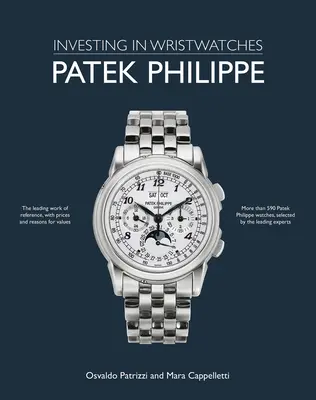 Patek Philippe: Befektetés a karórákba - Patek Philippe: Investing in Wristwatches