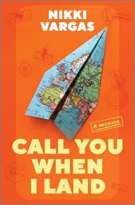 Hívlak, ha leszállok: A Memoir - Call You When I Land: A Memoir