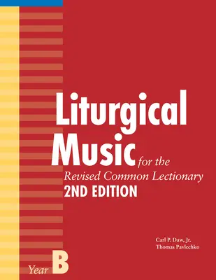 Liturgikus zene a felülvizsgált Közös Lekciókönyv B. évéhez - Liturgical Music for the Revised Common Lectionary, Year B