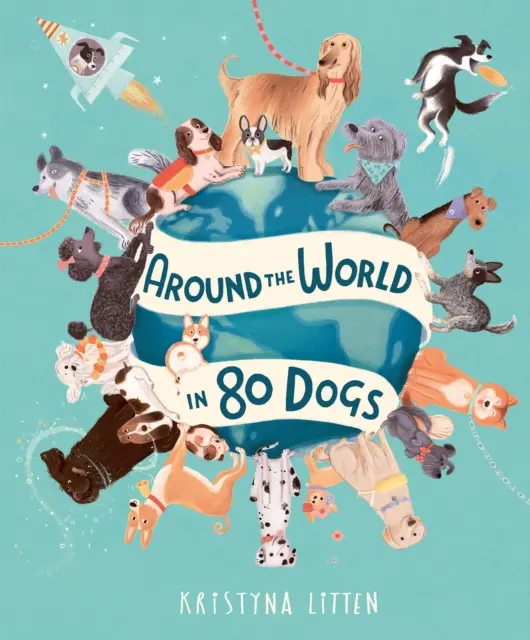 A világ körül 80 kutyában - Around the World in 80 Dogs