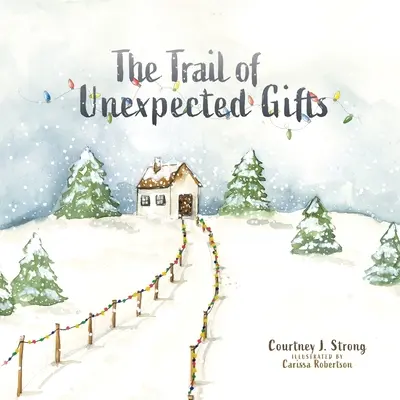 Váratlan ajándékok nyomában - The Trail of Unexpected Gifts