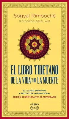 El Libro Tibetano de la Vida Y de la Muerte (A tibeti élet és a halál könyve) - El Libro Tibetano de la Vida Y de la Muerte