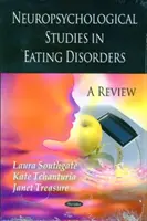 Neuropsychologické studie u poruch příjmu potravy - přehled - Neuropsychological Studies in Eating Disorders - A Review