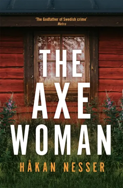 Axe Woman - A svéd krimi keresztapjának lebilincselő thrillere - Axe Woman - A Gripping Thriller from the Godfather of Swedish Crime