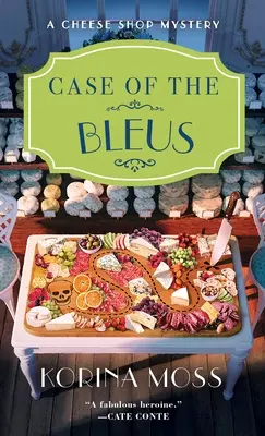 A Bleus esete: A Cheese Shop Mystery - Case of the Bleus: A Cheese Shop Mystery