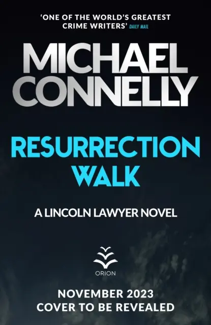Resurrection Walk - Zbrusu nový trhák - Thriller Lincoln Lawyer - Resurrection Walk - The Brand New Blockbuster Lincoln Lawyer Thriller