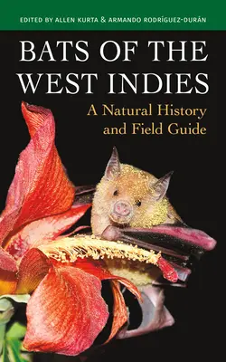 A nyugat-indiai denevérek: A Natural History and Field Guide - Bats of the West Indies: A Natural History and Field Guide