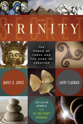 A Szentháromság titka: A Hármak ereje és a teremtés kódja - The Trinity Secret: The Power of Three and the Code of Creation