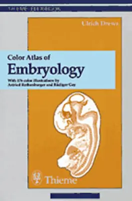 Az embriológia színes atlasza - Color Atlas of Embryology