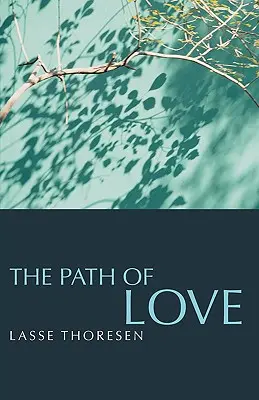 A szerelem ösvénye - The Path of Love