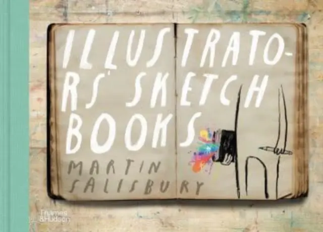 Illusztrátorok vázlatfüzetei - Illustrators' Sketchbooks