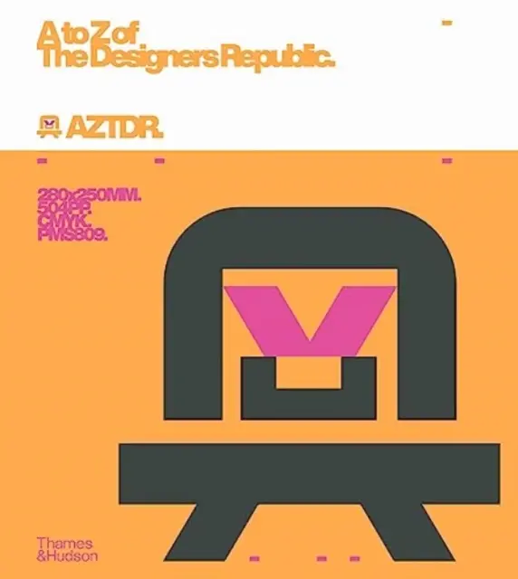 A-tól Z-ig a tervezői köztársaságról - A to Z of the Designers Republic