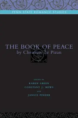 A béke könyve: Christine de Pizan - The Book of Peace: By Christine de Pizan