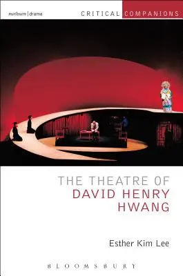 David Henry Hwang színháza - The Theatre of David Henry Hwang