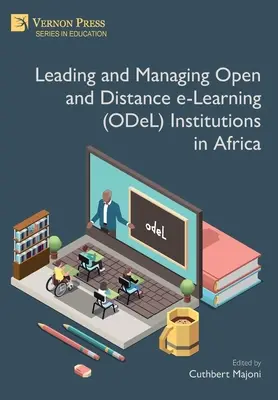 Nyílt és távoktatási e-tanulási (ODeL) intézmények vezetése és irányítása Afrikában - Leading and Managing Open and Distance e-Learning (ODeL) Institutions in Africa