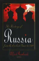 Oroszország története - a legkorábbi időktől 1709-ig - History of Russia - From the Earliest Times to 1709